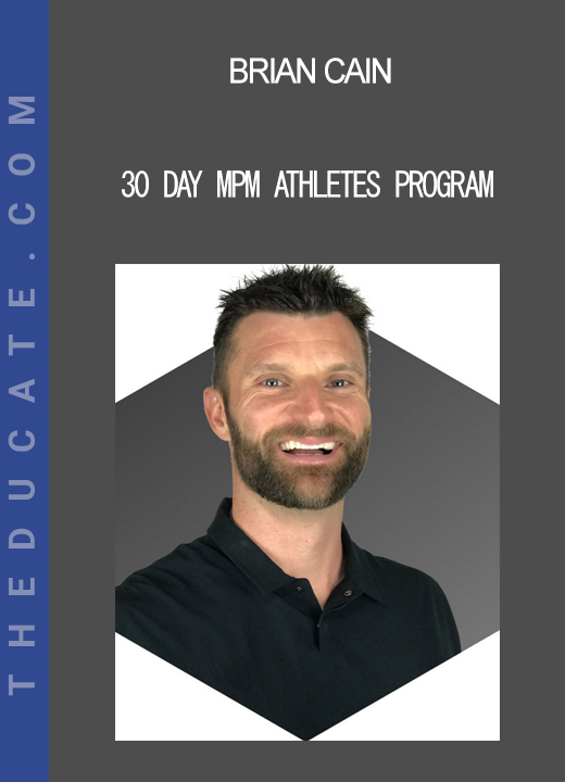 Brian Cain - 30 Day MPM Athletes Program