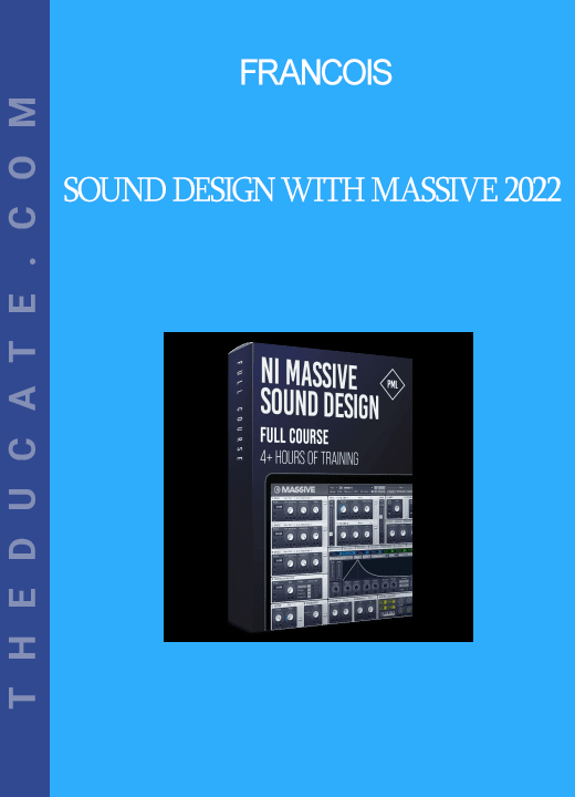 Francois - Sound Design with Massive 2022