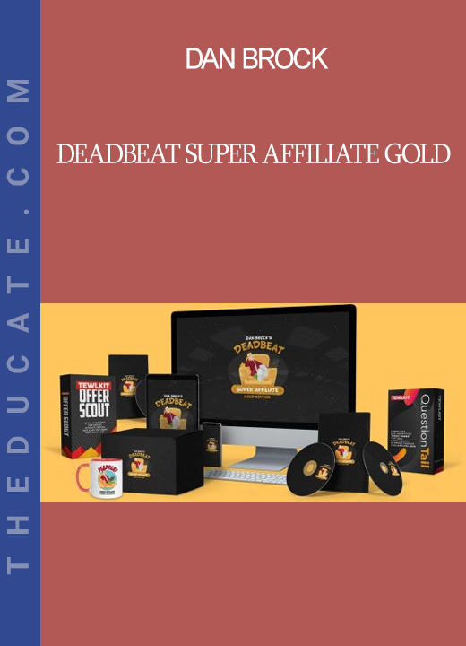 Dan Brock - Deadbeat Super Affiliate GOLD