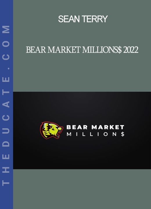 Sean Terry - Bear Market Millions$ 2022