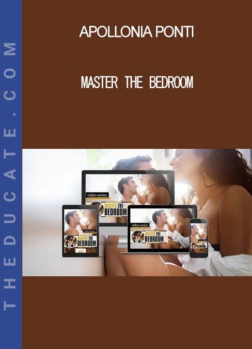 Apollonia Ponti - Master The Bedroom