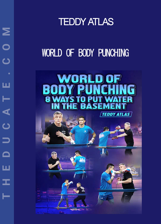 Teddy Atlas - World of Body Punching