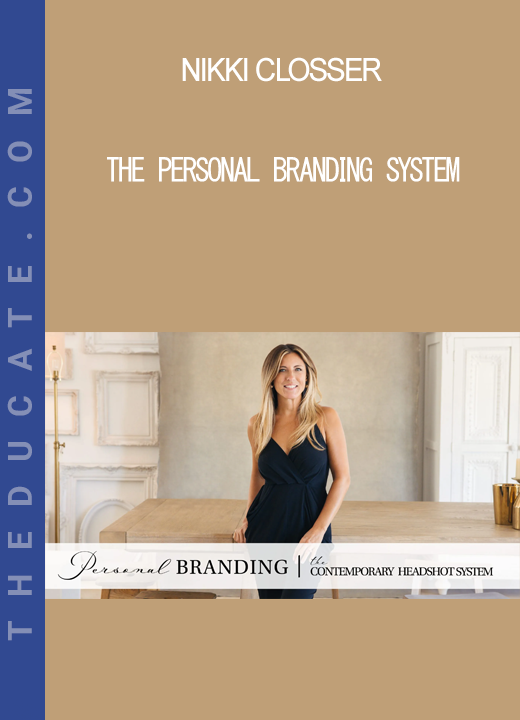 The Personal Branding System - Nikki Closser