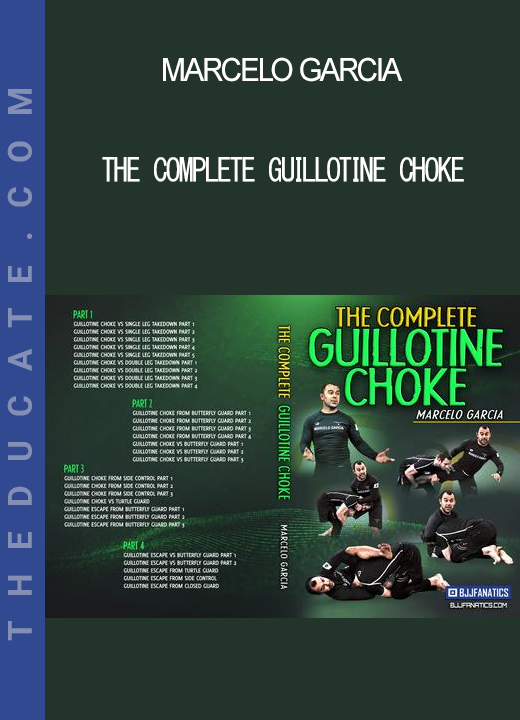 Marcelo Garcia - The Complete Guillotine Choke