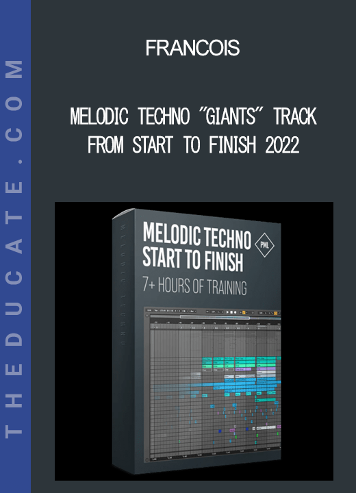 Francois - Melodic Techno "Giants" Track From Start To Finish 2022