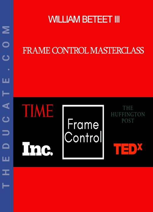 William Beteet III - Frame Control Masterclass