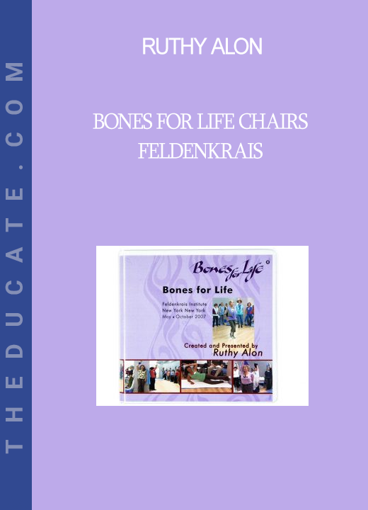 Ruthy Alon - Bones for Life Chairs - Feldenkrais