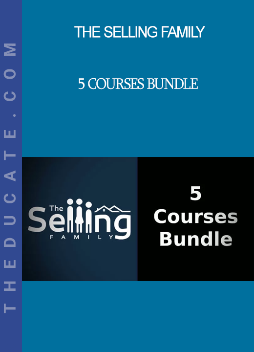 The Selling Family - 5 Courses Bundle