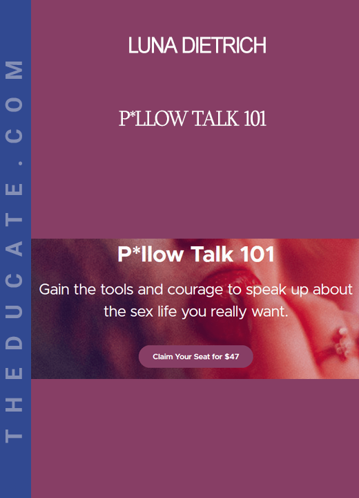 Luna Dietrich - P*llow Talk 101