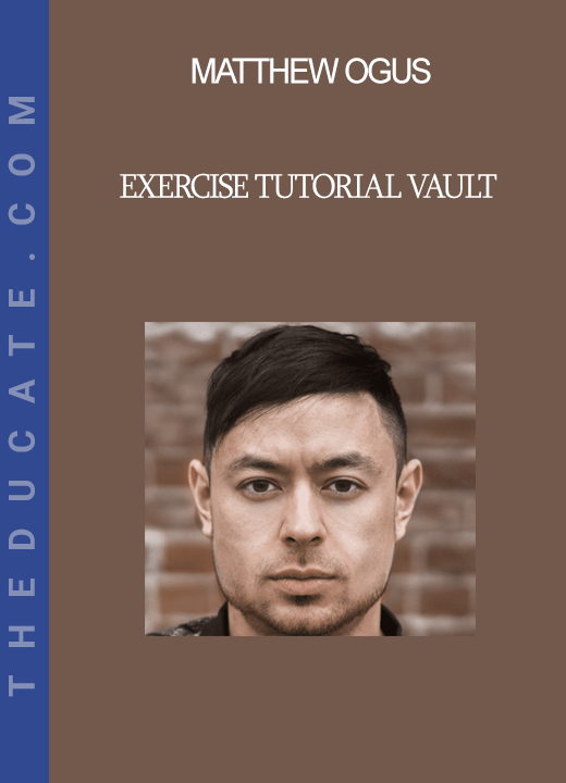 Matthew Ogus - Exercise Tutorial Vault