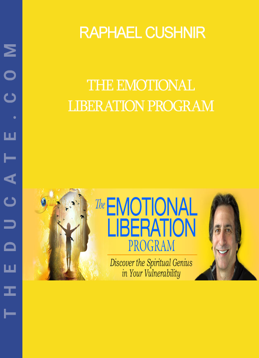 Raphael Cushnir - The Emotional Liberation Program