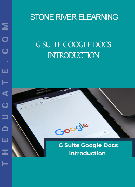 Stone River Elearning - G Suite Google Docs Introduction