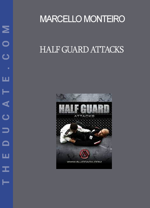 Marcello Monteiro - Half Guard Attacks