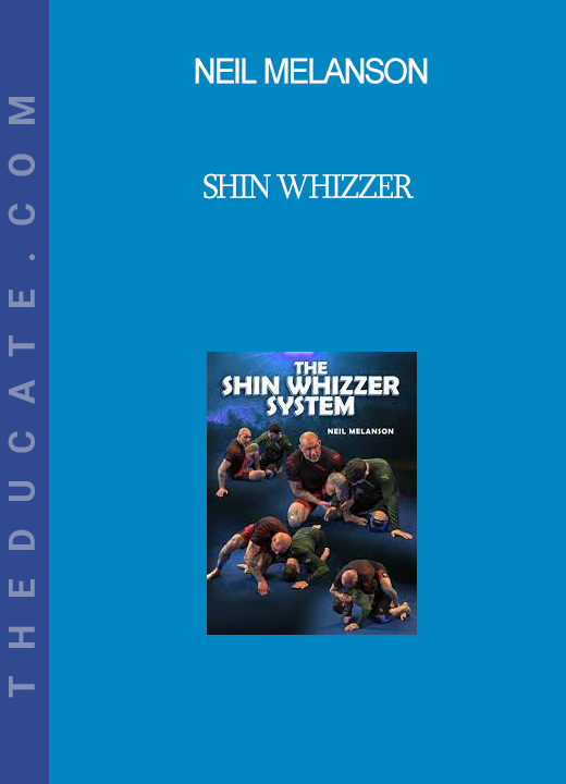 Neil Melanson - Shin Whizzer