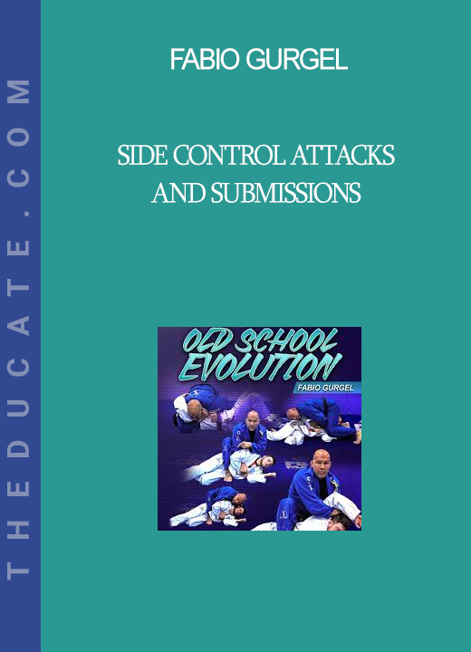 Fabio Gurgel - Side Control Attacks and Submissions