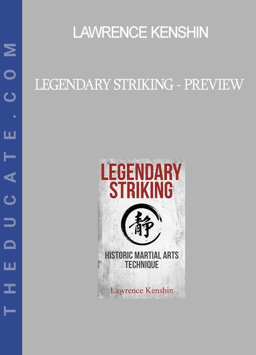 Lawrence Kenshin - Legendary Striking - Preview