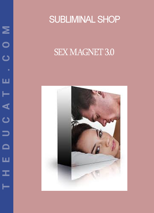 Subliminal Shop - Sex Magnet 3.0