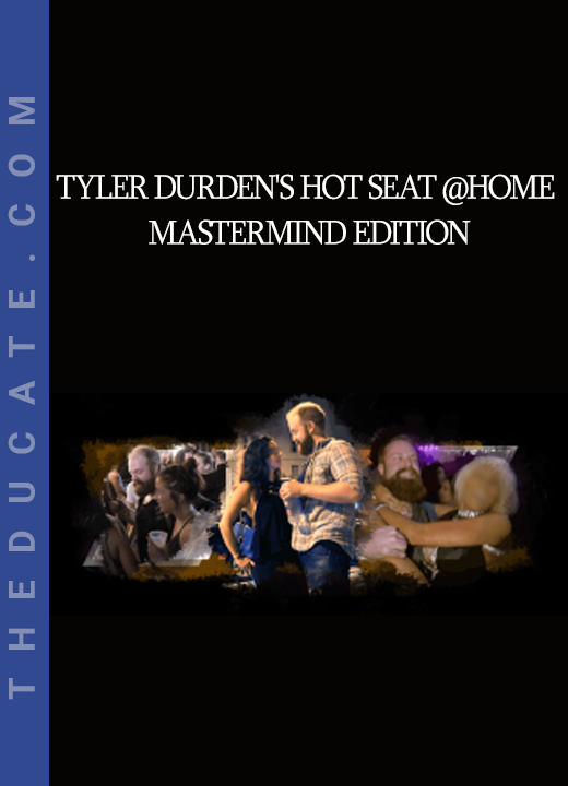 Tyler Durden's Hot Seat @Home Mastermind Edition