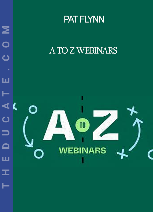 Pat Flynn - A to Z Webinars