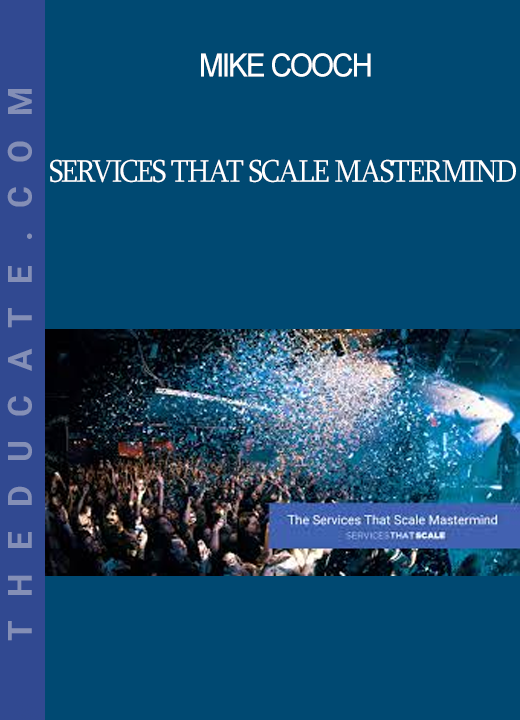 Mike Cooch - Services That Scale Mastermind