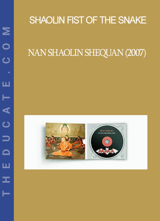 Shaolin Fist of the Snake - Nan Shaolin shequan (2007)