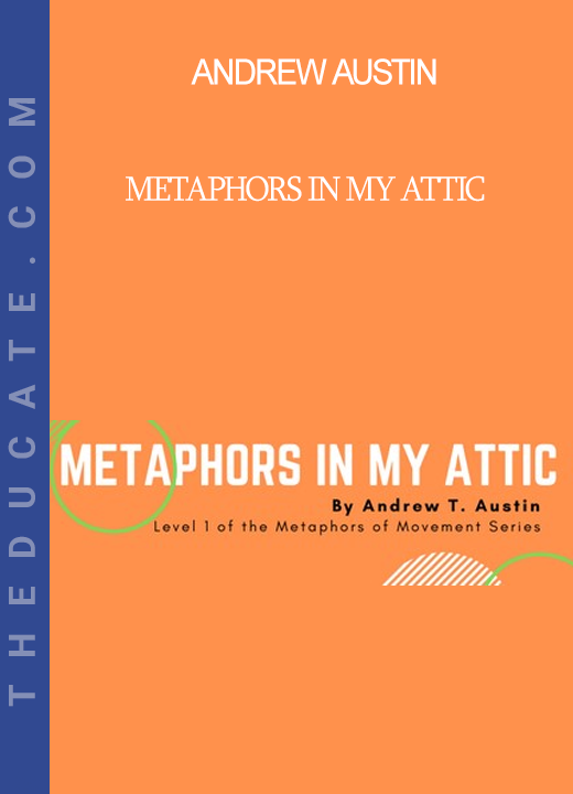 Andrew Austin - Metaphors in My Attic