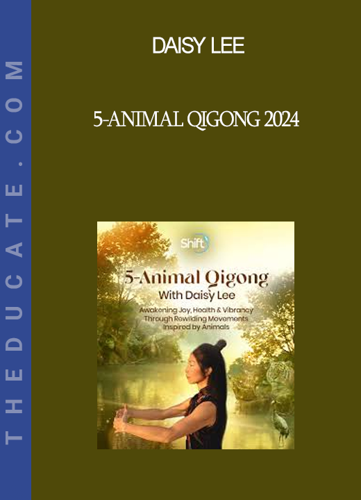 Daisy Lee - 5-Animal Qigong 2024