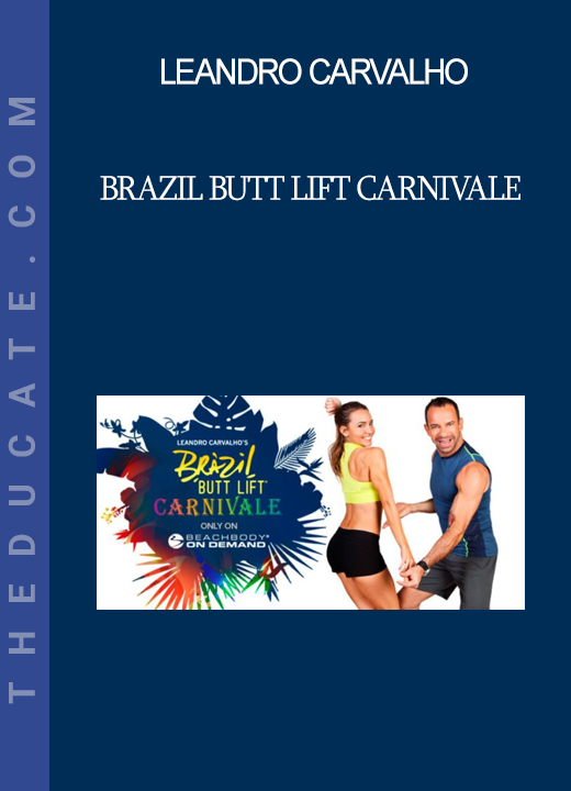 Leandro Carvalho - Brazil Butt Lift Carnivale