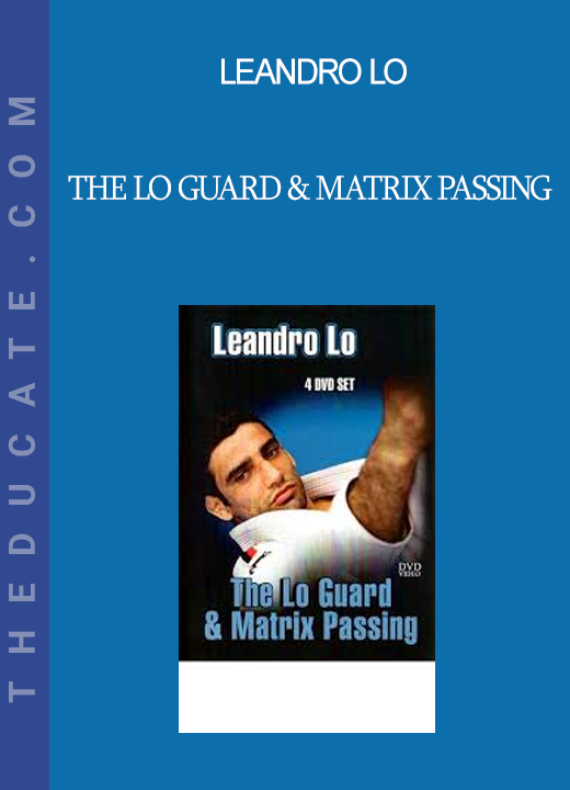 Leandro Lo - The Lo Guard & Matrix Passing