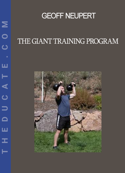 Geoff Neupert - The Giant Training Program