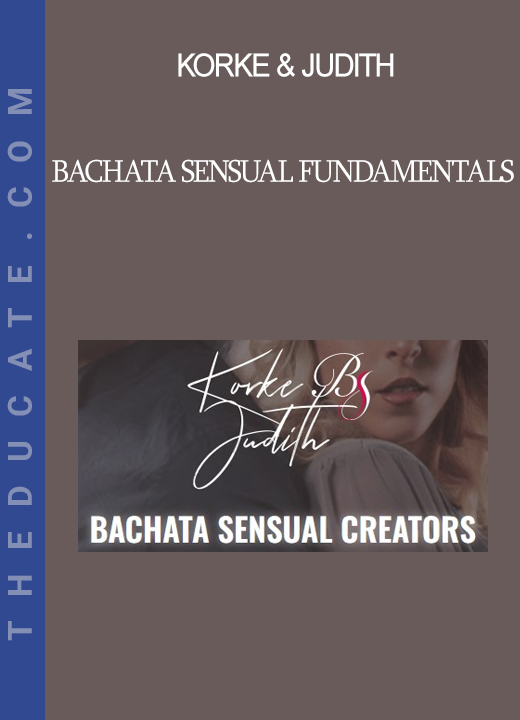 Korke & Judith - Bachata Sensual Fundamentals