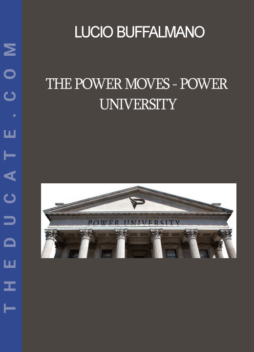 Lucio Buffalmano - The Power Moves - Power University