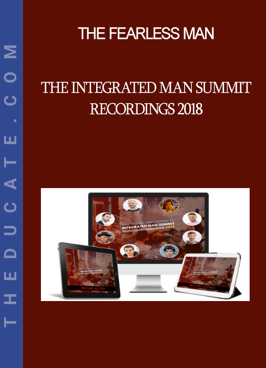 The Fearless Man - The Integrated Man Summit Recordings 2018