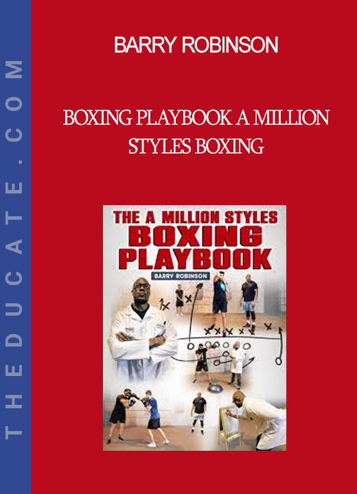 Barry Robinson - Boxing Playbook A Million Styles Boxing