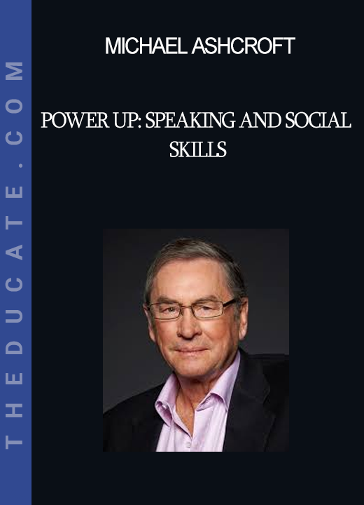 Michael Ashcroft - Power Up: Speaking and Social Skills